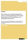 Title: Eine Analyse der Arbeitsmarktpolitik in Zeiten von Wirtschaftskrisen. Wie konnte Deutschland die Wirtschaftskrise von 2008/2009 überstehen?