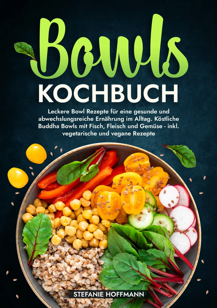 Titel: Bowls Kochbuch