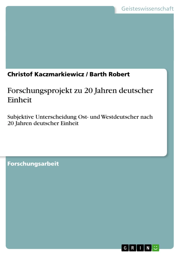 Title: Forschungsprojekt zu 20 Jahren deutscher Einheit