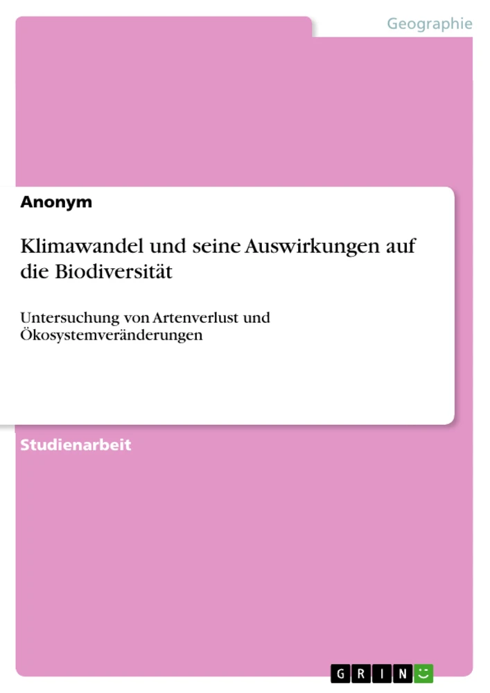 Título: Klimawandel und seine Auswirkungen auf die Biodiversität