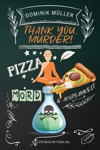 Titel: Thank you, murder!