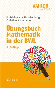 Titel: Übungsbuch Mathematik in der BWL