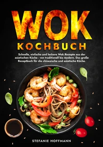 Titel: Wok Kochbuch