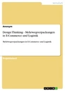 Titre: Design Thinking - Mehrwegverpackungen in E-Commerce und Logistik