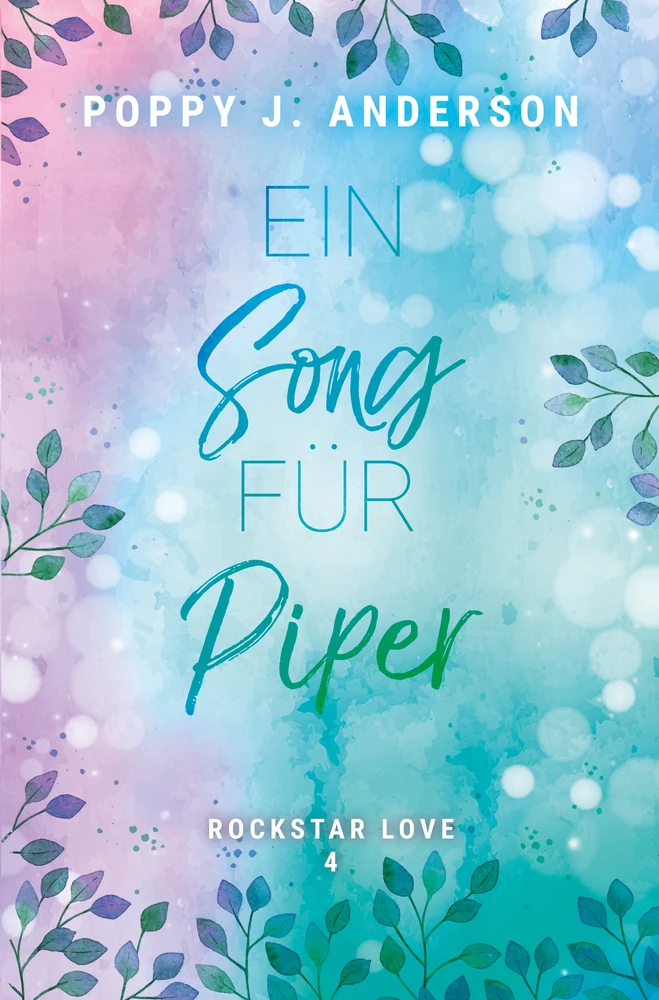 Titel: Rockstar Love - Ein Song für Piper
