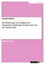 Title: Die Bedeutung von Stadtgrün im Alltagsleben Bamberger Studierender aus der Gärtnerstadt