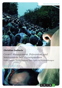 Title: Crowd Management: Prävention und Intervention bei Massenpaniken