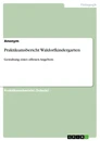 Title: Praktikumsbericht Waldorfkindergarten
