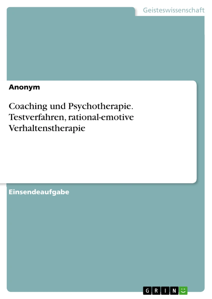 Título: Coaching und Psychotherapie. Testverfahren, rational-emotive Verhaltenstherapie