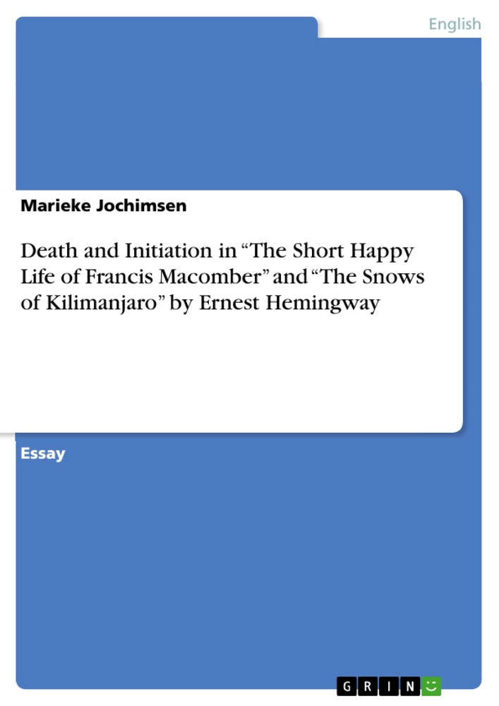 Title: Death and Initiation in “The Short Happy Life of Francis Macomber” and “The Snows of Kilimanjaro” by Ernest Hemingway