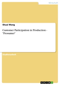 Título: Customer Participation in Production - "Prosumer"