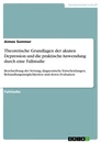 Title: Theoretische Grundlagen der akuten Depression und die praktische Anwendung durch eine Fallstudie