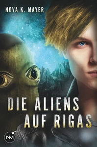 Titel: Die Aliens auf Rigas