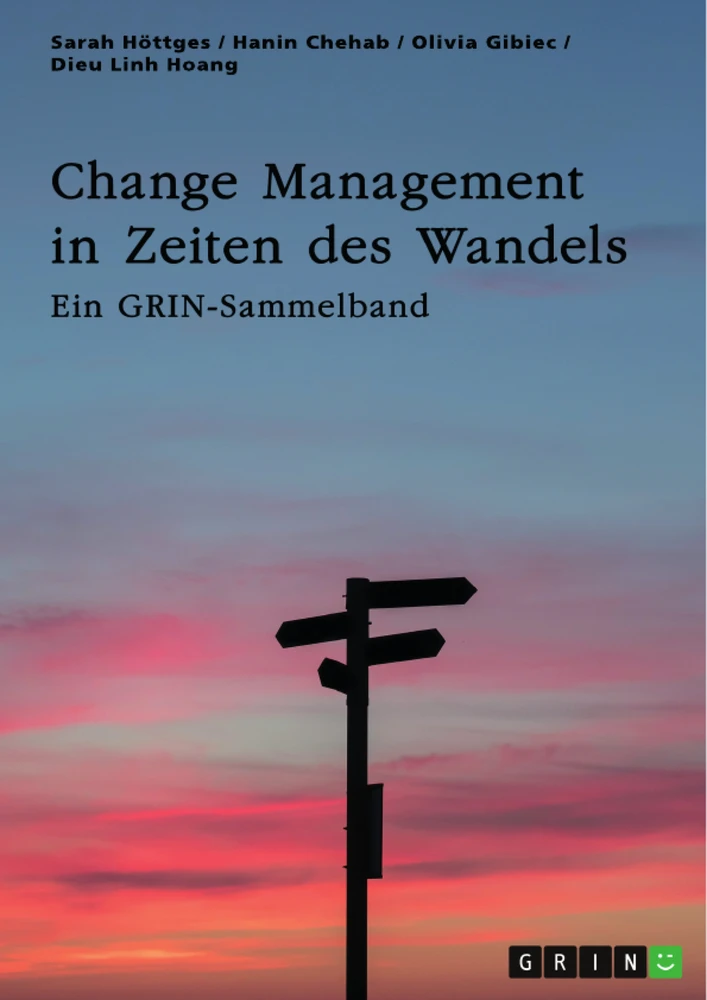 Title: Change Management in Zeiten des Wandels. Homeoffice und die Rolle der Kommunikation