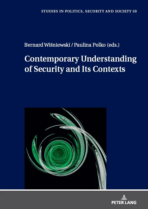 Title: Contemporary Understanding of Security and Its Contexts