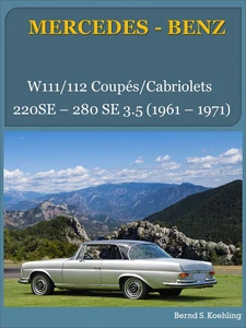 Titel: Mercedes-Benz, Die W111/112 Coupés und Cabriolets