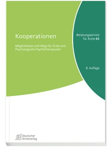 Titel: Reihe „Beratungsservice für Ärztinnen und Ärzte“ Band 3 „Kooperationen“, 8. Auflage