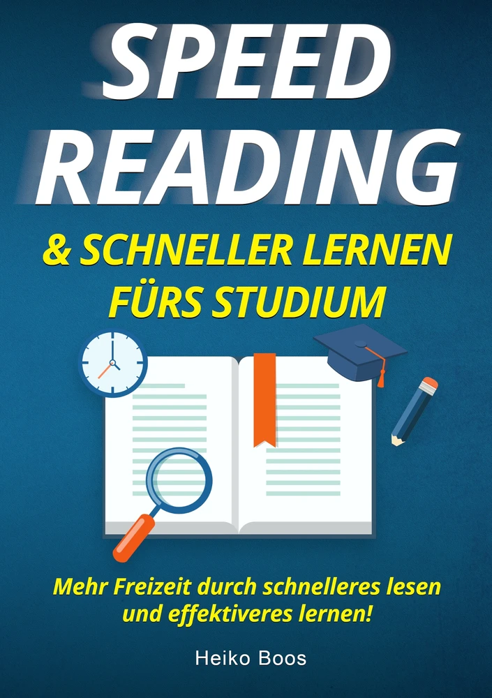 Titel: Speed Reading & schneller lernen fürs Studium