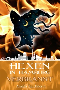 Titel: Hexen in Hamburg: Verbrannt