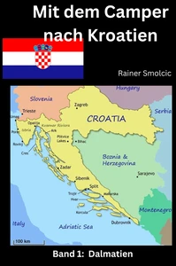 Titel: Mit dem Camper nach Kroatien: Band 1: Dalmatien