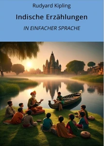 Titel: Indische Erzählungen: In Einfacher Sprache