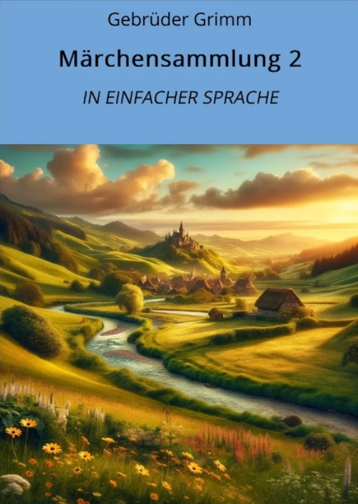 Titel: Märchensammlung 2: In Einfacher Sprache