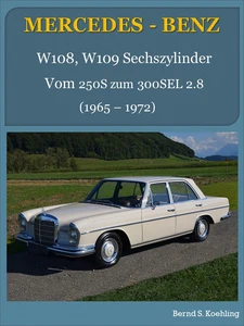 Titel: Mercedes-Benz. W108, W109 Sechszylinder