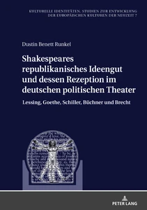 Title: Shakespeares republikanisches Ideengut und dessen Rezeption im deutschen politischen Theater
