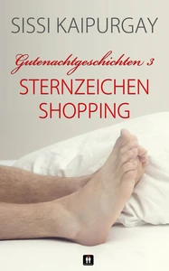 Titel: Gutenachtgeschichten 3: Sternzeichen-Shopping
