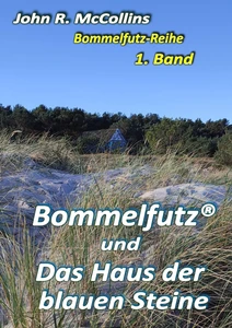 Titel: Bommelfutz und das Haus der blauen Steine