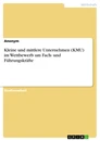 Titre: Kleine und mittlere Unternehmen (KMU) im Wettbewerb um Fach- und Führungskräfte