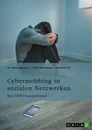 Titel: Cybermobbing in sozialen Netzwerken. Gefahren, Prävention und Interventionen