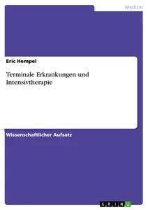 Titre: Terminale Erkrankungen und Intensivtherapie