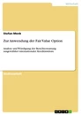 Title: Zur Anwendung der Fair Value Option