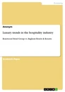 Title: Luxury trends in the hospitality industry