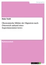 Titel: Ökonomische Effekte der Migration nach Österreich anhand eines Expertinneninterviews