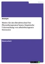 Titel: Motive für den Berufswechsel bei Physiotherapeuten*innen. Empirische Untersuchung von arbeitsbezogenen Stressoren