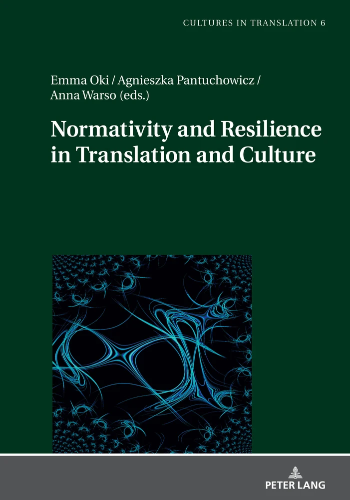 Title: Normativity and Resilience in Translation and Culture