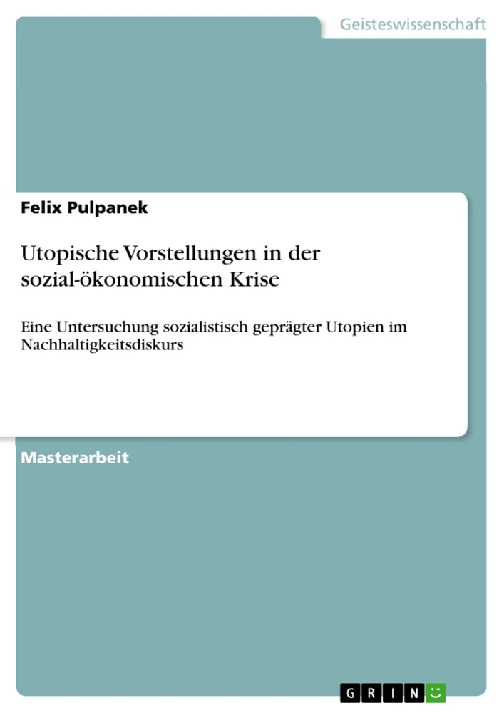 Título: Utopische Vorstellungen in der sozial-ökonomischen Krise