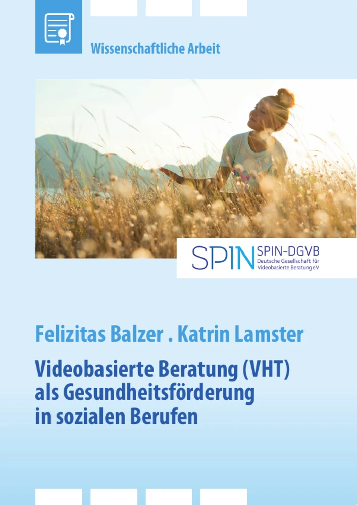 Título: Videobasierte Beratung (VHT) als Gesundheitsförderung in sozialen Berufen