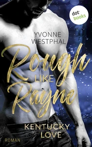 Titel: Rough Like Rayne