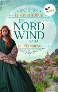 Titel: Die Nordwind-Saga – Die Verlobung