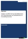 Título: Analyse von Web Service-Spezifikationen zur Unterstützung von Transaktionen in Geschäftsprozessen