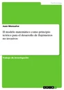 Title: El modelo matemático como principio teórico para el desarrollo de flujómetros no invasivos