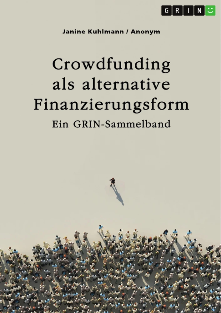 Titel: Crowdfunding als alternative Finanzierungsform