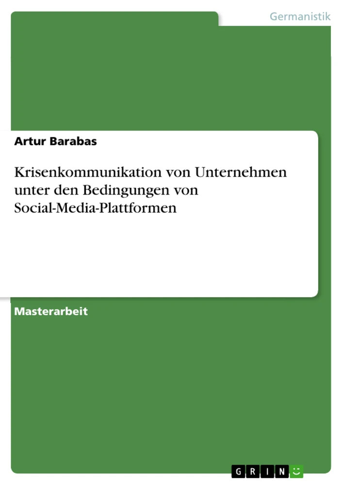 Titre: Krisenkommunikation von Unternehmen unter den Bedingungen von Social-Media-Plattformen