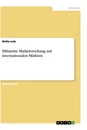 Title: Effiziente Marktforschung auf internationalen Märkten 