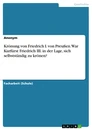 Título: Krönung von Friedrich I. von Preußen. War Kurfürst Friedrich III. in der Lage, sich selbstständig zu krönen?