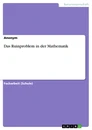 Titel: Das Ruinproblem in der Mathematik