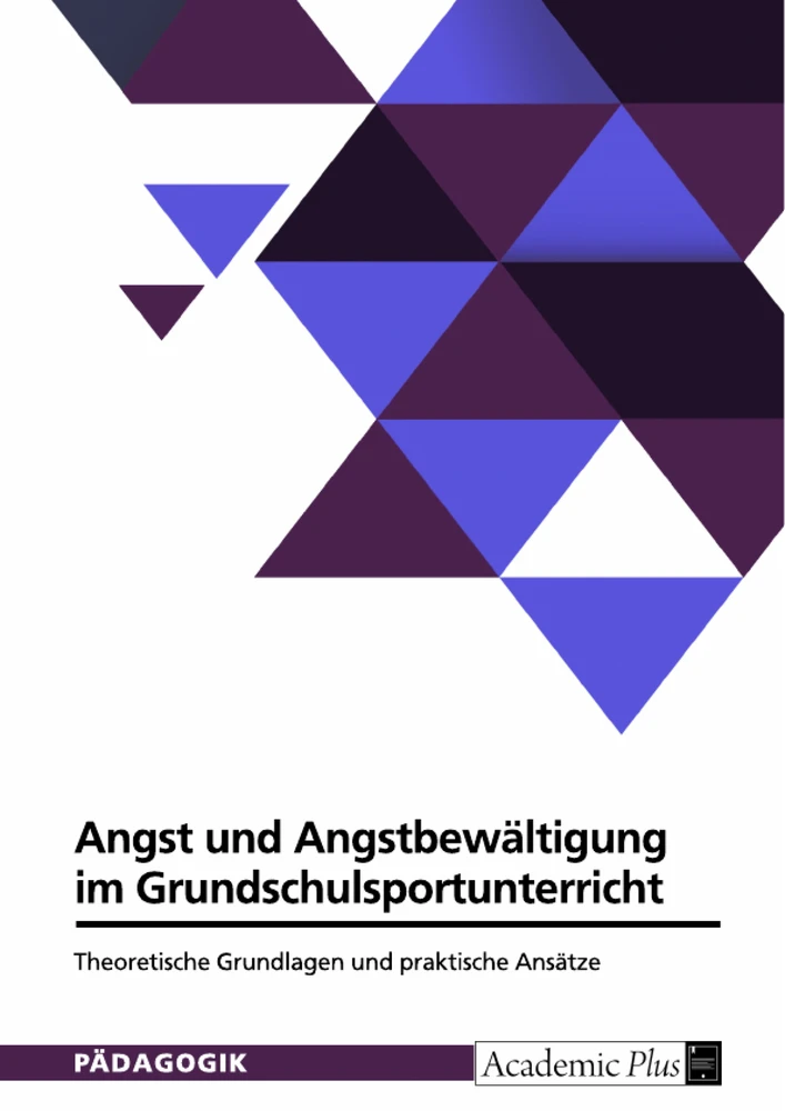 Title: Angst und Angstbewältigung im Grundschulsportunterricht